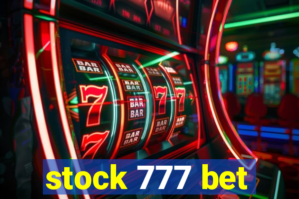 stock 777 bet